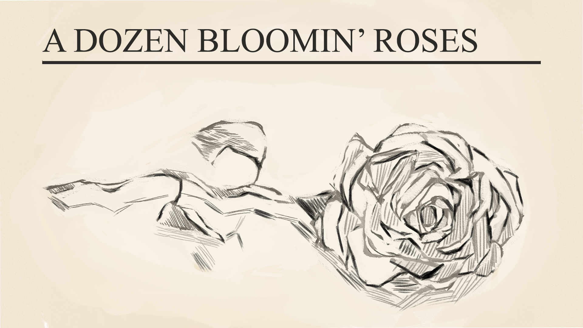 Sketch of a single rose with the title 'A Dozen Bloomin' Roses